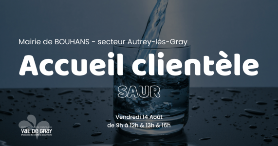 Accueil clientèle SAUR le vendredi 14 août à Bouhans