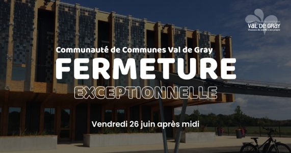 Fermeture exceptionnelle