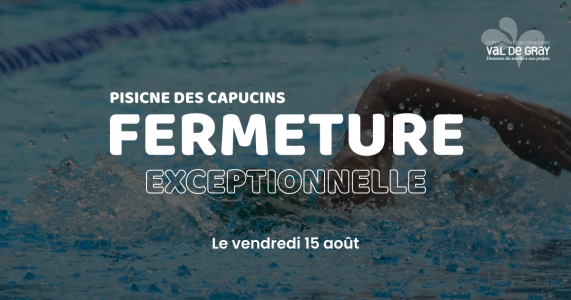 Fermeture exceptionnelle - piscine des capucins